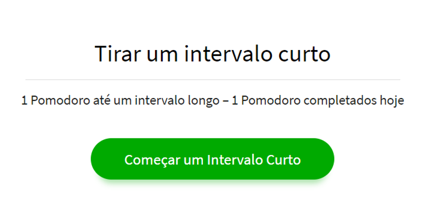 Clique para começar um Intervalo Curto = 5 minutos